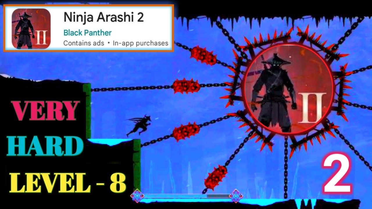 Ninja arashi 2 gameplay walkthrough part 2 Level 8 (
