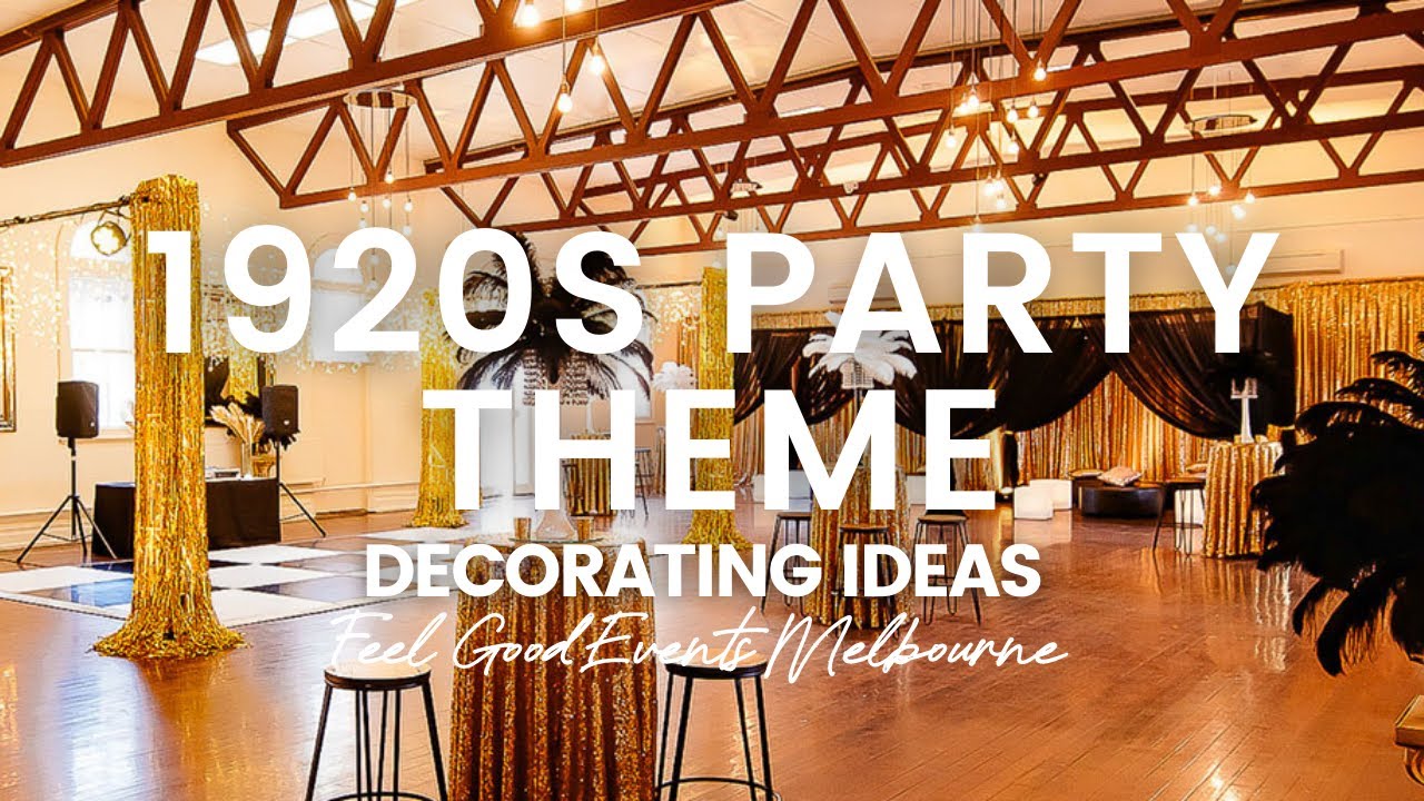 1920s Party Theme Decorating Ideas