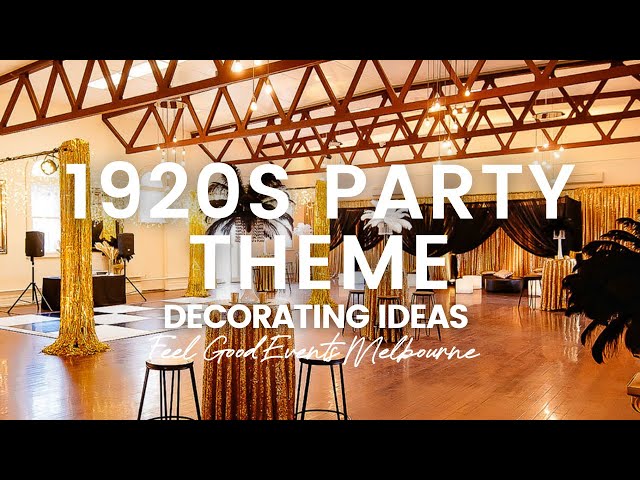 1920s Party Theme Decorating Ideas