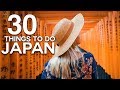 30 Best Things to do in Japan + Top 10 Ranked | WATCH BEFORE YOU GO