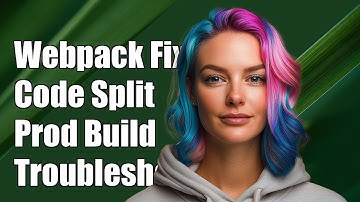 Webpack Code Splitting Not Working in Production Build: Troubleshooting Guide