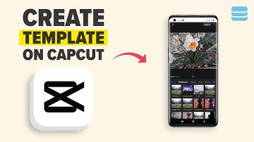 How to Make a Template on CapCut 2025 (Full Guide)