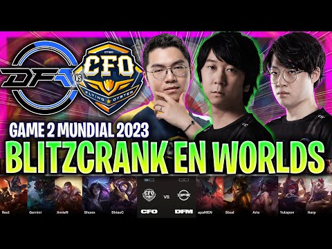 SACAN BLITZCRANK EN LA PARTIDA DECISIVA! | DFM vs CFO Game 2 RESUMEN WORLDS PLAY-INS 2023 ESPAÑOL