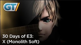 30 Days of E3: X (Monolith Soft)