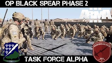 Op Black Spear Phase 2 - TF Alpha - ArmA 3 Gameplay