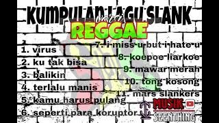 kumpulan lagu SLANK versi REGGAE