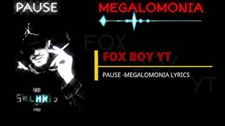 PAUSE MEGALOMONIA LYRICS  [EP.SOLARIS] كلمات بوز ميغالومونيا