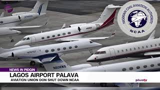 Lagos Airport Protest: Aviation Unions don Shut Down NCAA