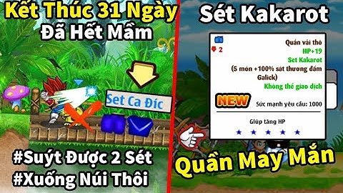 NRO - Sét kakarot tập 4 | Kết thúc 31 ngày up suýt ra 2 sét, xuống núi và thử thách đập đồ