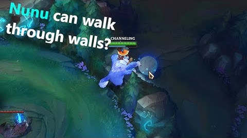 Nunu Walking through walls Bug - League Of Legends