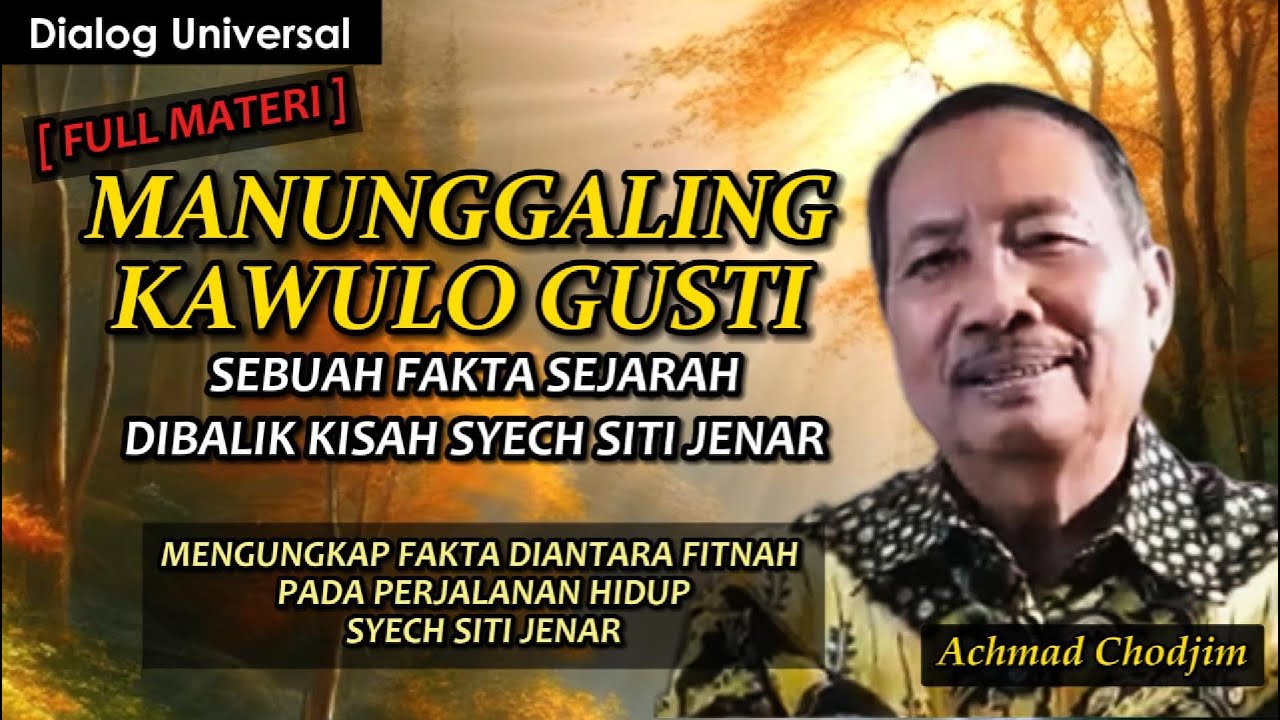 [FULL MATERI] Mengungkap Fakta Sejarah & Pemahaman Siti Jenar l #achmadchodjim #sitijenar