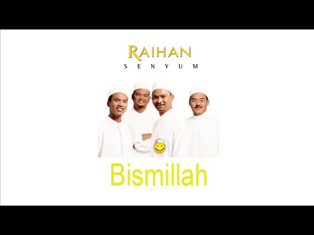 Raihan - Bismillah class=
