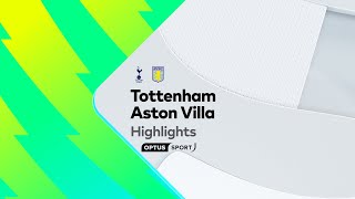 Thumbnail for HIGHLIGHTS: Tottenham v Aston Villa | Premier League