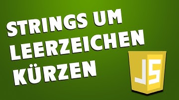 Leerzeichen am Anfang oder Ende eines Strings mit trim entfernen - JavaScript Tutorial 13 - Deutsch