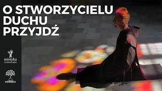 O Stworzycielu Duchu przyjdź