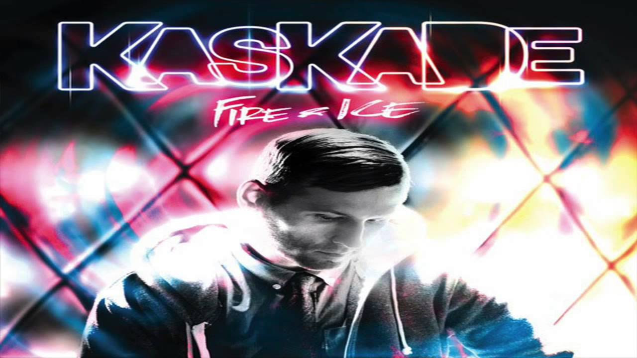 Kaskade   Turn It Down Kaskades ICE Mix   Fire  Ice