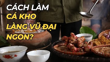 Cách Để Có Niêu Cá Kho Làng Vũ Đại Ngon Tuyệt Cú Mèo| Cá Kho Hoàng Thơ