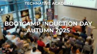 TechNative Bootcamp Induction Day – Autumn 2025
