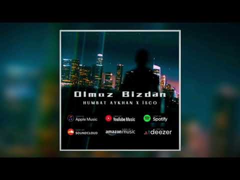 Humbat Aykhan & İsco - Olmaz Bizdən(prod by. Noyabr Beats)