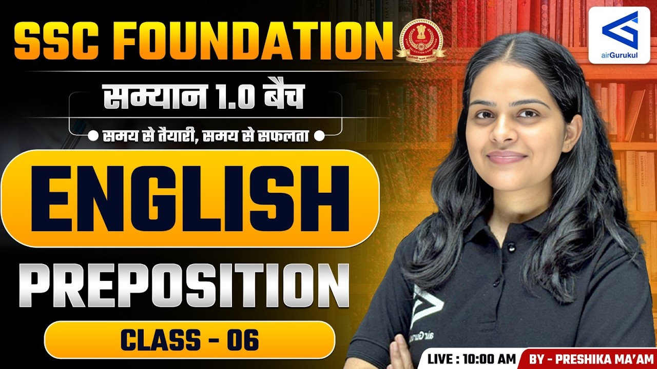 Preposition #06 | Full Concept Explained 📚 | SSC Foundation English | Samyān 1.0 | #airgurukul – airGurukul