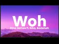 Woh lyrics dino james ft badshah ikka  aakash  lyricsstore 04  ls04