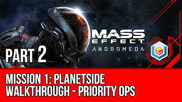 MASS EFFECT ANDROMEDA Walkthrough Gameplay Part 2 - Mission 1: Planetside (Mass Effect 4)