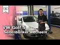 VW Golf 5 Seitenblinker wechseln | Switch side markers | VitjaWolf | Tutorial | HD