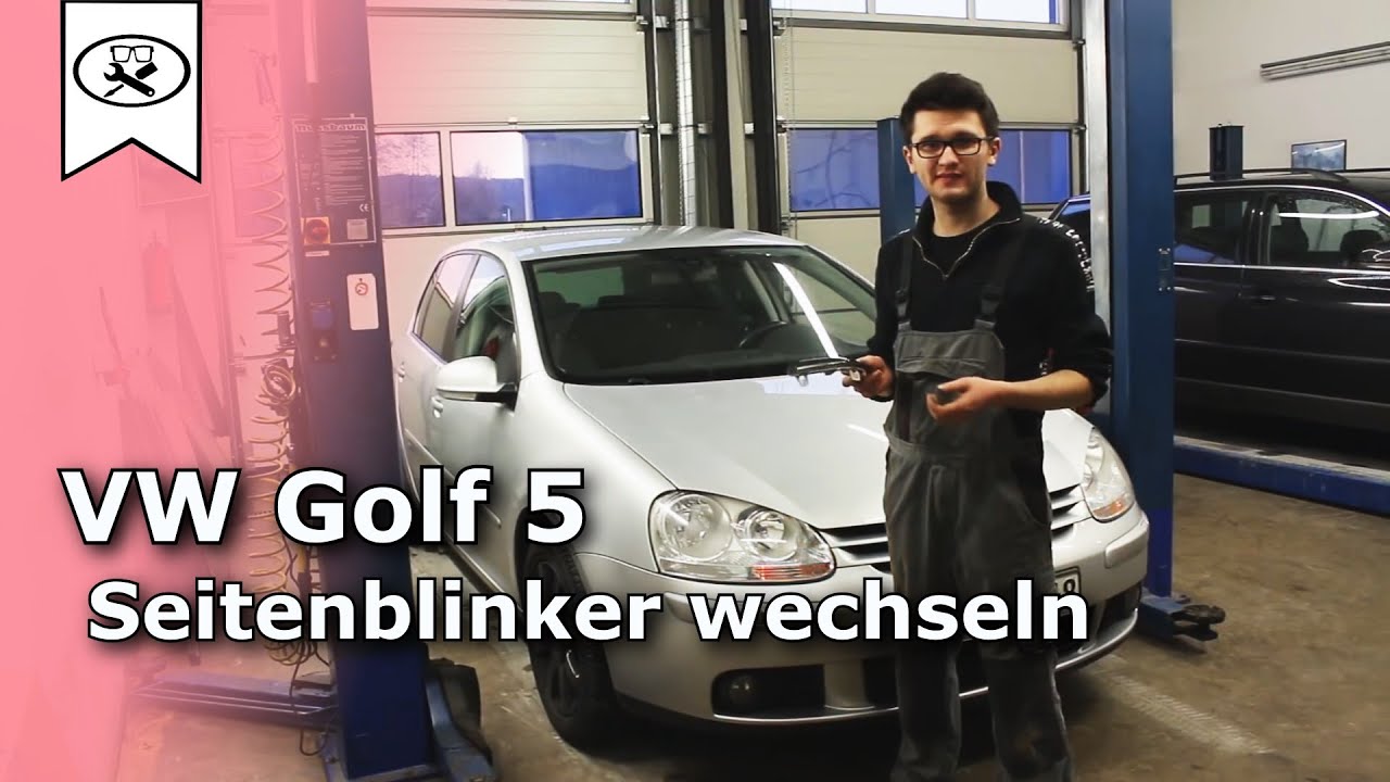 VW Golf 5 Seitenblinker wechseln, Switch side markers