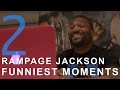 Rampage Jackson Funniest Moments Part 2