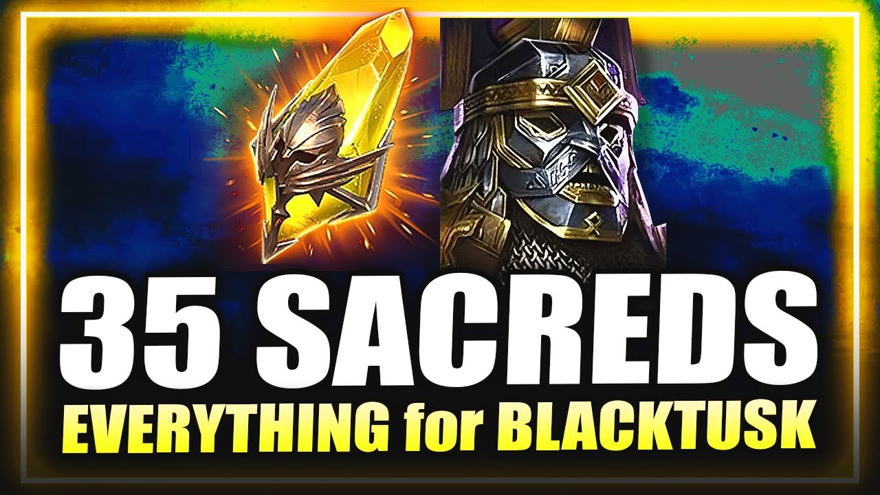 35 Sacreds for ADMIRAL BLACKTUSK! ⁂ Raid: Shadow Legends