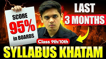 Last 3 Month Plan to Cover Syllabus 🔥| Comeback Strategy| Class 9th/10th | Prashant Kirad