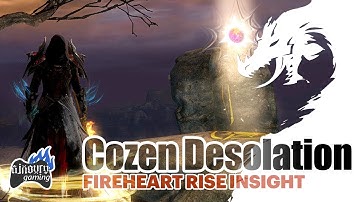 Guild Wars 2: Cozen Desolation - Fireheart Rise Insight