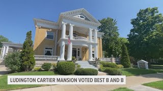 Title of Newsweek's 'Best Historical B&B' goes to Cartier Mansion in Ludington