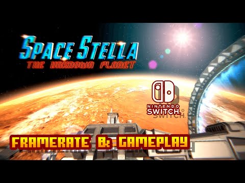 Space Stella: The Unknown Planet - (Nintendo Switch) - Framerate & Gameplay