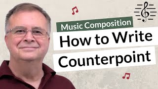 How to Write Counterpoint - Music Composition