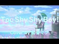 Too Shy! Shy Boy! / Tetsuya Komuro【初音ミク】
