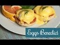 The Domestic Geek: How to Make Eggs Benedict