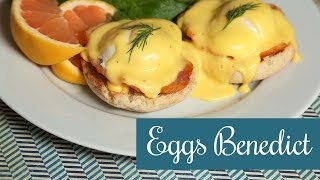 The Domestic Geek: How to Make Eggs Benedict