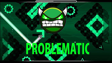 Geometry Dash | Easy Demon |  Problematic by Dhafin (Re-upload)