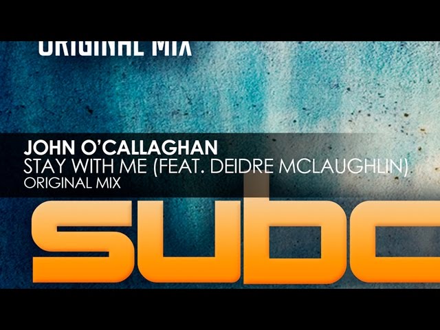 John O'Callaghan - Stay With Me