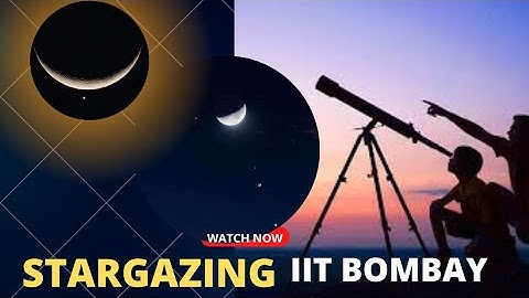 Stargazing @ IIT BOMBAY | IIT BOMBAY | LIFE Unofficial #iitbombay #iit #jee