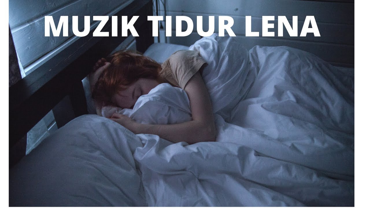 MUZIK TIDUR  CEPAT DAN LENA  BAGI SUSAH TIDUR  6 YouTube