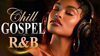 🔥 Anointed Gospel R&B Praise & Worship Mix | Soft Christian Soul & Relaxing Worship Mix screenshot 3