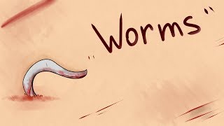 Worms (Animation meme)(Warning:Blood)