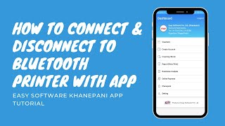 How to Connect/Disconnect to Bluetooth printer with App | Easy Software , Khanepani App Tutorial screenshot 5