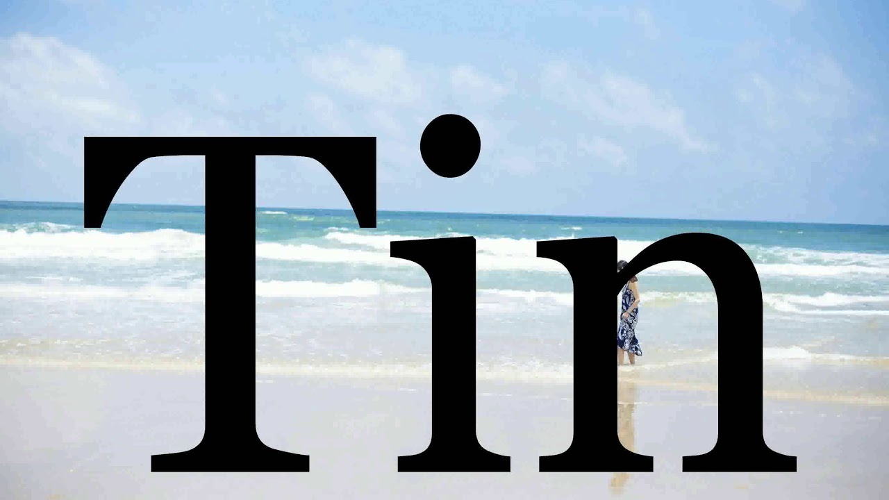 How To Pronounce Tin🌈🌈🌈🌈🌈🌈Pronunciation Of Tin YouTube