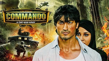 Commando Full Movie 4K | Vidyut Jamwal, Jaideep Ahlawat, Pooja Chopra