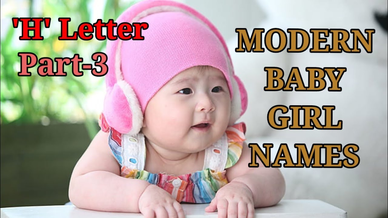 H Letter Latest Baby Girl Names H Letter Name For Girls 2023 YouTube h-letter-latest-baby-girl-names-h-letter-name-for-girls-2023-youtube