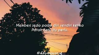 'BERI JEDA' [ @kutipanpena ].