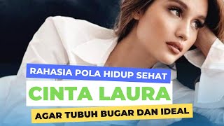 Cobain pola hidup sehat CINTA LAURA, agar tubuh tetap bugar dan ideal #polahidupsehat#hidupsehat